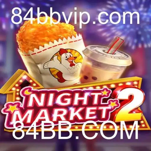 Descubra a Aventura e Desafios de NightMarket2 com 84BB.COM